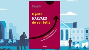 o jeito harvard de ser feliz